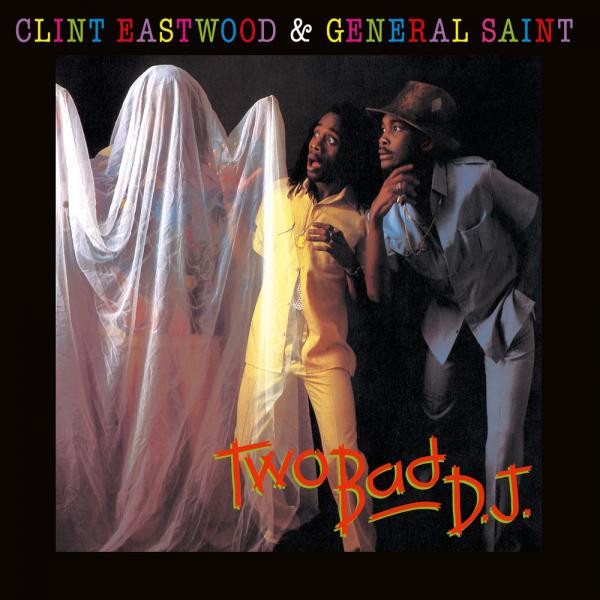 Clint Eastwood & General Saint: Two Bad D.J. (1981)